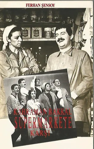Kahraman Bakkal Süpermarkete Karşı