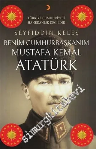 Benim Cumhurbaşkanım Mustafa Kemal Atatürk - 2021