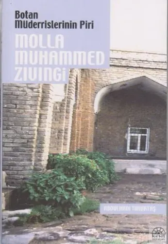 Botan Müderrislerinin Piri| Molla Muhammed Zıvıngı