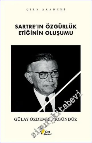 Sartre'ın Özgürlük Etiğinin Oluşumu -         2023