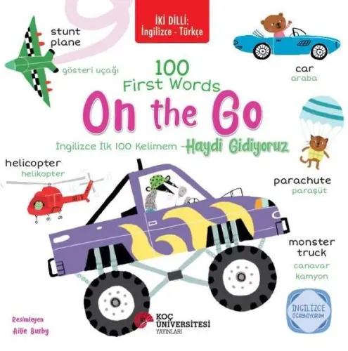 İki Dilli: İngilizce-Türkçe 100 First Words –On The Go