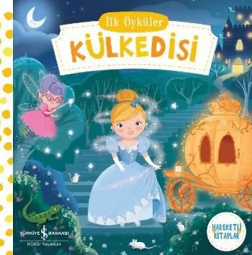 İlk Öyküler - Külkedisi (Ciltli)