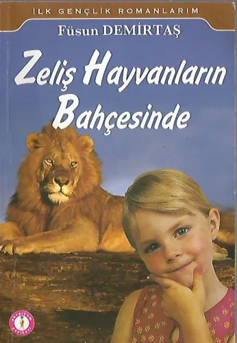 Zeliş Hayvanların Bahçesinde