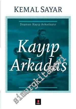 Kayıp Arkadaş - Düşman Kayıp Arkadaştır -