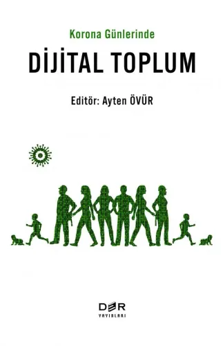 Korona Günlerinde DİJİTAL TOPLUM Ayten Övür