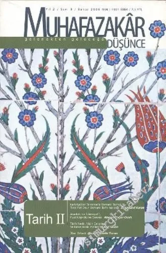 Muhafazakar Düşünce Dergisi - Dosya: Tarih 2 - Sayı: 8      Bahar 2006