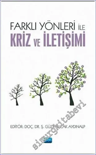 Farklı Yönleri ile Kriz ve İletişimi -         2020