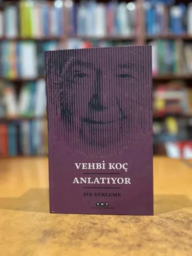 Vehbi Koç Anlatıyor