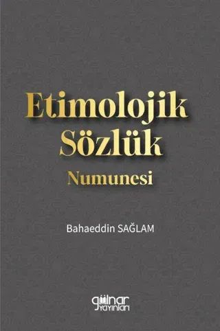 Etimolojik Sözlük Numunesi