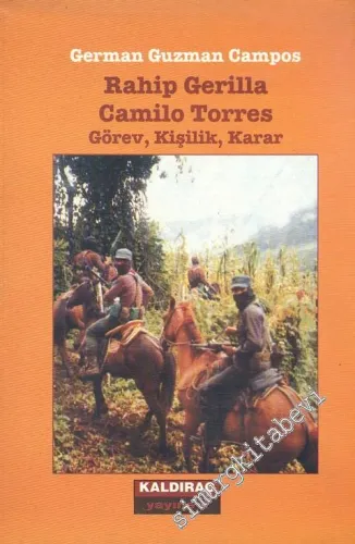 Rahip Gerilla Camilo Torres: Görev Kişilik Karar -        1997