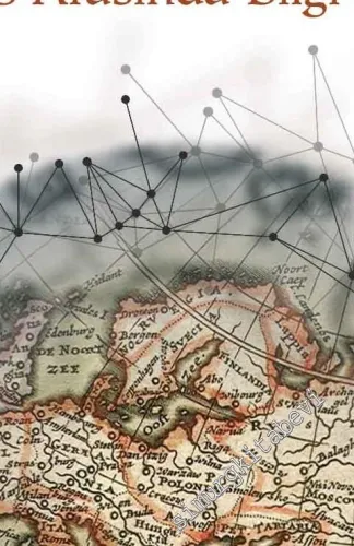 Fısıldaşan Şehirler : 17. Yüzyılda İstanbul, Londra ve Paris Arasında Bilgi Akışı -         2020