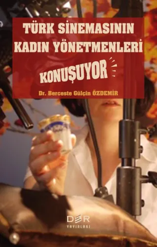 TÜRK SİNEMASININ KADIN YÖNETMENLERİ KONUŞUYOR %10 indirimli Berceste G