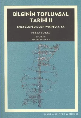 Bilginin Toplumsal Tarihi II