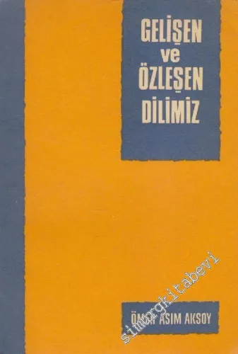 Gelişen ve Özleşen Dilimiz -