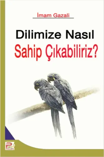 Dilimize Nasıl Sahip Çıkabiliriz | benlikitap.com