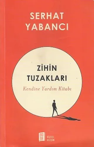 Zihin Tuzakları - Kendine Yardım Kitabı