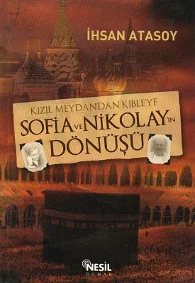 Kızıl Meydan'dan Kıble'ye