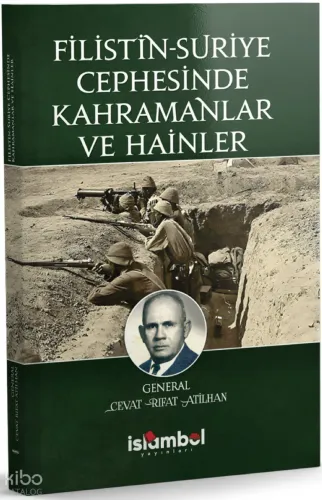 Filistin-Suriye Cephesinde Kahramanlar ve Hainler