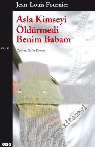 Asla Kimseyi Öldürmedi Benim Babam -         2026