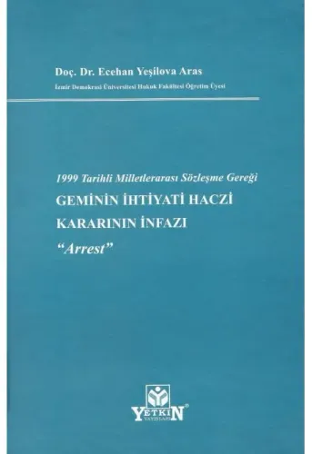 Geminin İhtiyati Haczi Kararının İnfazı