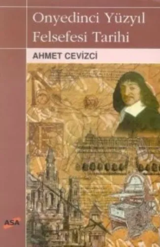 Onyedinci Yüzyıl Felsefesi Tarihi Ahmet Cevizci