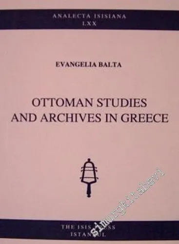 Ottoman Studies and Archives in Greece -         2003