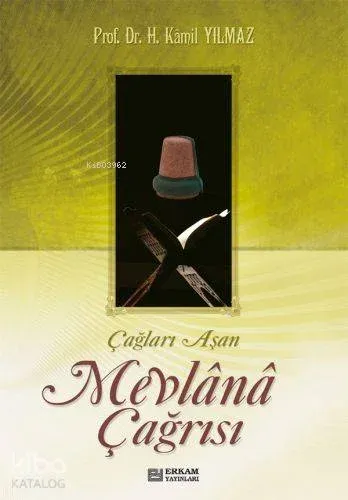 Çağları Aşan Mevlana Çağrısı