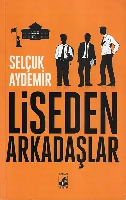 Liseden Arkadaşlar