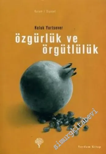 Özgürlük ve Örgütlülük -         2007