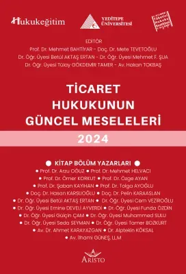 Ticaret Hukukunun Güncel Sorunları 2024