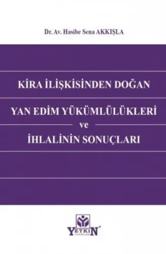 Kira İlişkisinden Doğan Yan Edim Yükümlülükleri ve İhlalinin Sonuçları