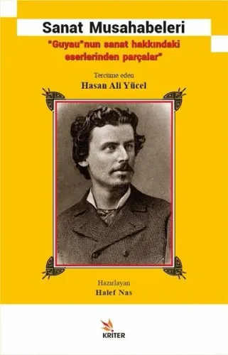 Sanat Musahabeleri; "Guyau"nun Sanat Hakkındaki Eserlerinden Parçalar"