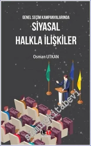Genel Seçim Kampanyalarında Siyasal Halkla İlişkiler -        2022
