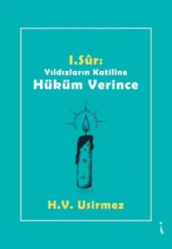1. Sur: Yıldızların Katiline Hüküm Verince