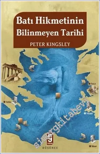 Batı Hikmetinin Bilinmeyen Tarihi -        2007