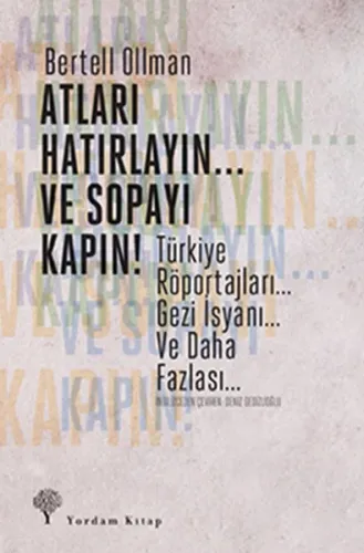 Atları Hatırlayın... ve Sopayı Kapın !; Türkiye Röportajları. Gezi İsyanı... Ve Daha Fazlası...