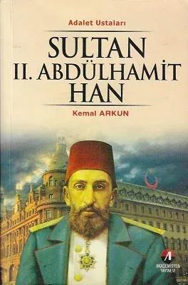 Sultan II.Abdülhamit Han Adalet Ustaları