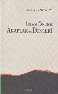 İslam Öncesi Araplar ve Dinleri
