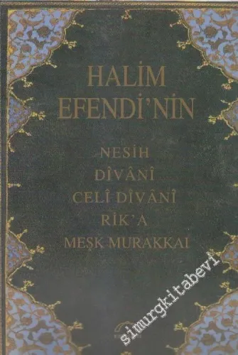 Halim Efendi'nin Nesih Divanı Celi Divanı Rik'a Meşk Murakkaı -        2011