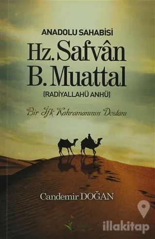 Anadolu Sahabisi Hz. Safvan B.Muattal (Radiyallahu Anhü)
