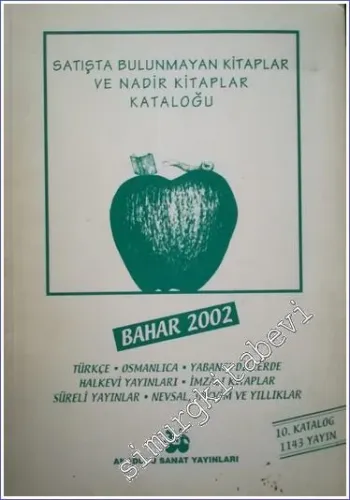 Satışta Bulunmayan Kitaplar ve Nadir Kitaplar Kataloğu Bahar 2002 -        2002