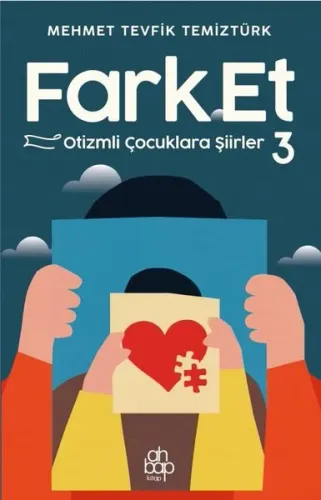 Fark Et 3 - Otizmli Çocuklara Şiirler