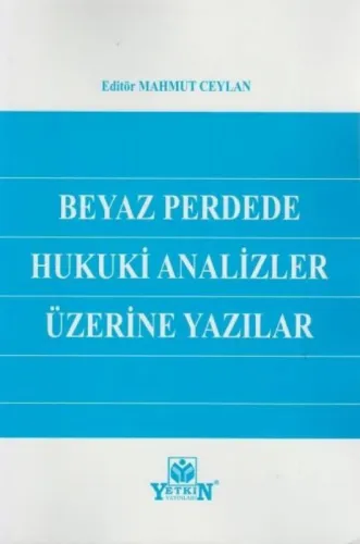 Beyaz Perdede Hukuki Analizler Üzerine Yazılar