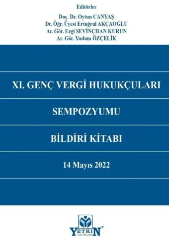 XI. Genç Vergi Hukukçuları Sempozyumu Bildiri Kitabı