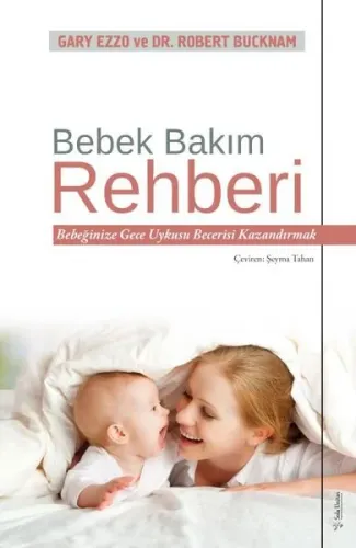 Bebek Bakım Rehberi; Bebeğinize Gece Uykusu Becerisi Kazandırmak