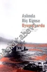 Aslında Hiç Kimse Uyumuyordu -        2001