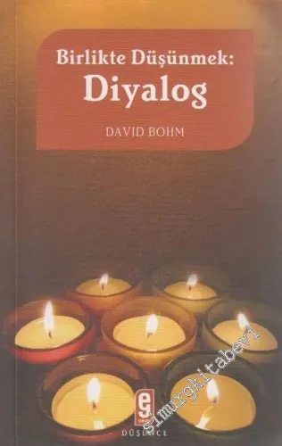 Birlikte Düşünmek: Diyalog -        2006