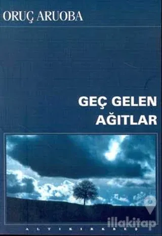 Geç Gelen Ağıtlar