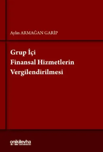 Grup İçi Finansal Hizmetlerin Vergilendirilmesi