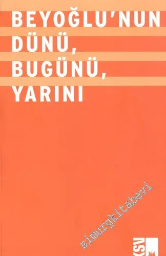 Beyoğlu'nun Dünü, Bugünü, Yarını -